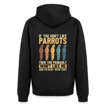 Parrot If You Don't Like Parrots Then Birdwatcher - Unisex Premium Bio Zip Hoodie - Schwarz - Hinten - Nico (187cm)