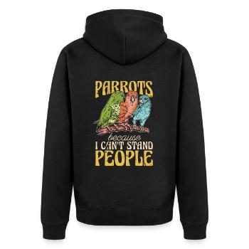 Parrots Because I Can't Stand People Ornithologist - Unisex Premium Organic Zip Hoodie - black - Back - Nico (187cm)