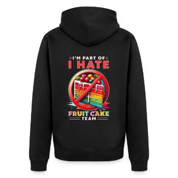 Gâteau aux fruits Je fais partie de l’équipe I Hate Fruit Cake - Veste à capuche bio Premium Unisexe - noir - Dos - Nico (187cm)