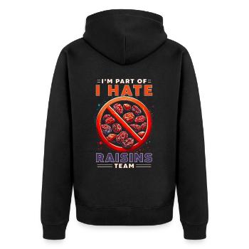 Je fais partie de l’équipe I Hate Raisins - Veste à capuche bio Premium Unisexe - noir - Dos - Nico (187cm)