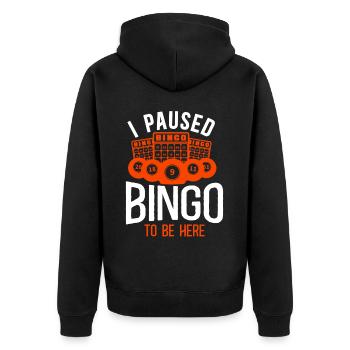 Bingo Player I Paused Bingo To Be - Unisex Premium Bio Zip Hoodie - Schwarz - Hinten - Nico (187cm)