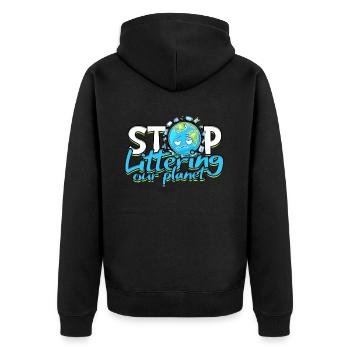 Umweltschützer Stop Littering Our Planet - Unisex Premium Bio Zip Hoodie - Schwarz - Hinten - Nico (187cm)