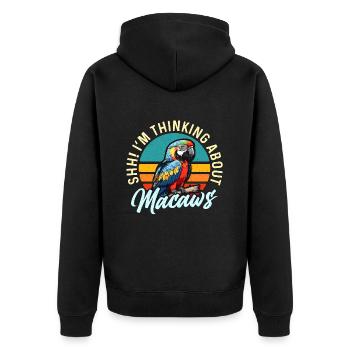Macaw Bird Shh I'm Thinking About Parrot Macaw - Unisex Premium Bio Zip Hoodie - Schwarz - Hinten - Nico (187cm)