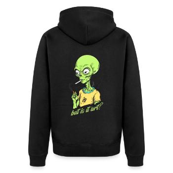 Lustiger Außerirdischer Spruch Aber Ist Es Kunst - Unisex Premium Bio Zip Hoodie - Schwarz - Hinten - Nico (187cm)