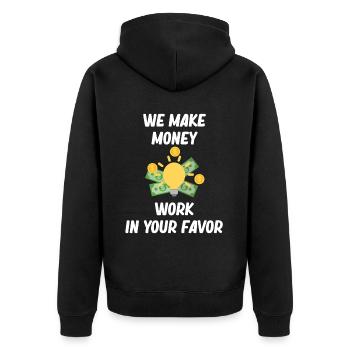 Wir Lassen Geld Zu Ihren Gunsten Arbeiten. - Unisex Premium Bio Zip Hoodie - Schwarz - Hinten - Nico (187cm)
