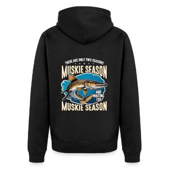 Musky Fishing They Are Only Two Seasons Fisherman - Unisex Premium Organic Zip Hoodie - black - Back - Nico (187cm)