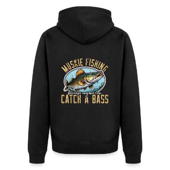 Muskie Fishing Because Anyone Can Catch Musky Fish - Unisex Premium Organic Zip Hoodie - black - Back - Nico (187cm)
