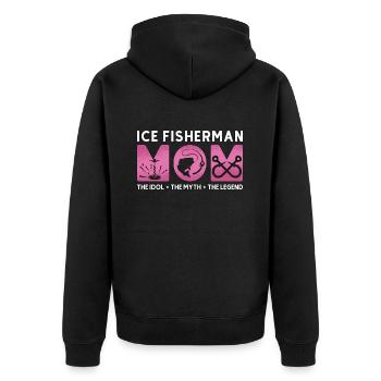 Ice Fisherman Mom The Idol The Myth Fishing Lover - Unisex Premium Organic Zip Hoodie - black - Back - Nico (187cm)