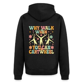 Groovy Cartwheel Gymnastics Pourquoi marcher qui - Veste à capuche bio Premium Unisexe - noir - Dos - Nico (187cm)