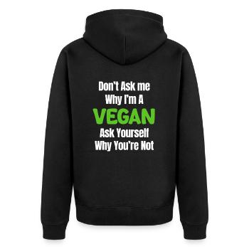 Don't ask me why I'm vegan, ask - Unisex Premium Organic Zip Hoodie - black - Back - Nico (187cm)