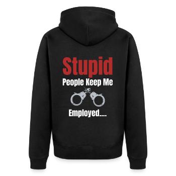 Les gens stupides me gardent embauché plus drôle - Veste à capuche bio Premium Unisexe - noir - Dos - Nico (187cm)