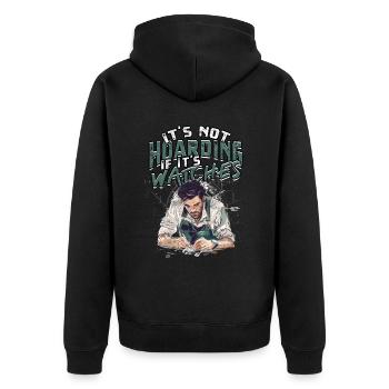 Uhrmacher It's Not Hoarding If It's Watches - Unisex Premium Bio Zip Hoodie - Schwarz - Hinten - Nico (187cm)