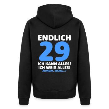 Endlich 29 Ich Kann Alles Ich Weiß Alles - Unisex Premium Bio Zip Hoodie - Schwarz - Hinten - Nico (187cm)