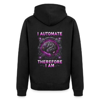 Robotics Engineer I Automate Therefore I Am - Unisex Premium Organic Zip Hoodie - black - Back - Nico (187cm)