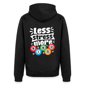 Bingo Player Less Stress More - Unisex Premium Organic Zip Hoodie - black - Back - Nico (187cm)