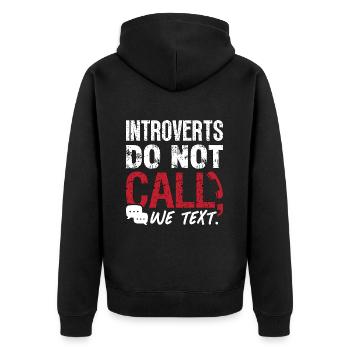 Introverts Do Not Call We Text Introvert Lifestyle - Unisex Premium Bio Zip Hoodie - Schwarz - Hinten - Nico (187cm)