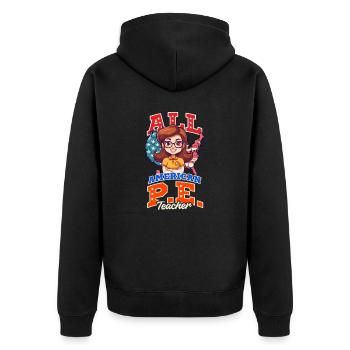 4th Of July PE Teacher All American PE - Unisex Premium Organic Zip Hoodie - black - Back - Nico (187cm)