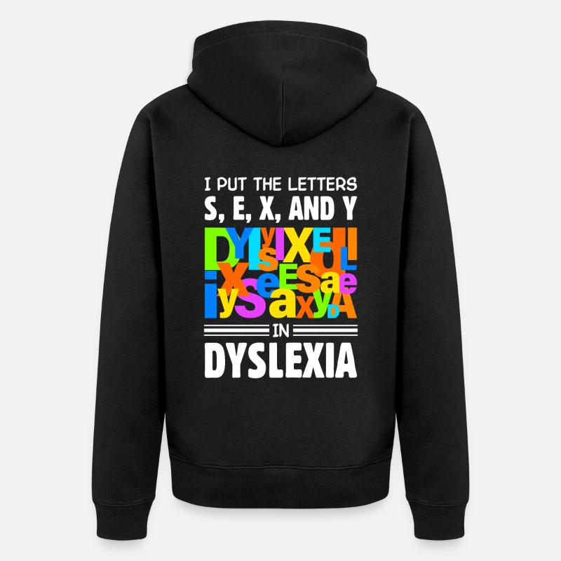 Dyslexie Dyslexie Dyslexie Dyslexique - Veste à capuche bio Premium Unisexe - noir
