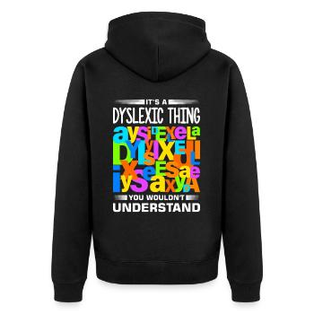 Dyslexia Dyslexia Dyslexia Dyslexic - Unisex Premium Organic Zip Hoodie - black - Back - Nico (187cm)