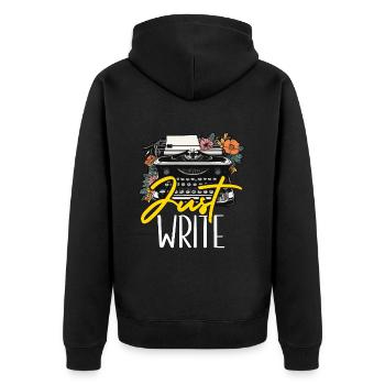 Writing Just Write Novelist Book Writer Publisher - Unisex Premium Organic Zip Hoodie - black - Back - Nico (187cm)