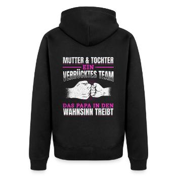 Mutter & Tochter Zusammen unschlagbar - Unisex Premium Bio Zip Hoodie - Schwarz - Hinten - Nico (187cm)