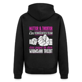 Mutter & Tochter Zusammen unschlagbar - Unisex Premium Bio Zip Hoodie - Schwarz - Hinten - Nico (187cm)