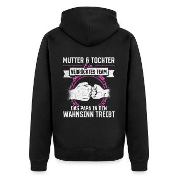 Mutter & Tochter Zusammen unschlagbar - Unisex Premium Bio Zip Hoodie - Schwarz - Hinten - Nico (187cm)