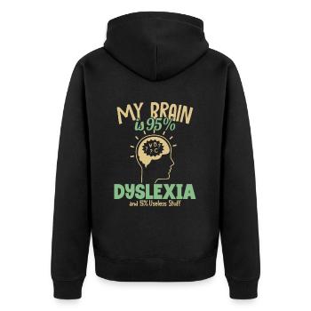 Mein Gehirn besteht zu 95% aus Legasthenie Legasthenie Apraxie - Unisex Premium Bio Zip Hoodie - Schwarz - Hinten - Nico (187cm)