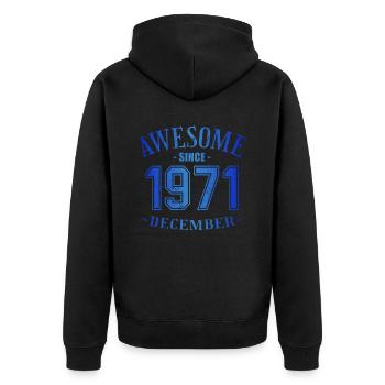 December 1971 - Geburtstag im Dezember Awesome - Unisex Premium Bio Zip Hoodie - Schwarz - Hinten - Nico (187cm)