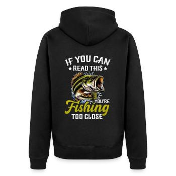 If you can read this you're fishing too close - Unisex Premium Organic Zip Hoodie - black - Back - Nico (187cm)