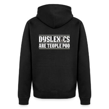 Les dyslexiques sont : caca de poitrine, dyslexie, apraxie - Veste à capuche bio Premium Unisexe - noir - Dos - Nico (187cm)