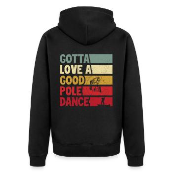 Ich muss einen guten Pole Dance lieben - Unisex Premium Bio Zip Hoodie - Schwarz - Hinten - Nico (187cm)