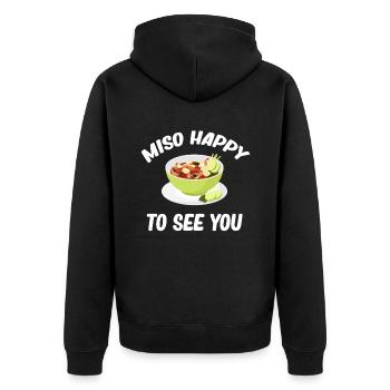 Miso Happy To See You Asian Chinese - Unisex Premium Organic Zip Hoodie - black - Back - Nico (187cm)