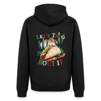 Funny Taco Saying Cinco De Mayo Mexico Fiesta - Unisex Premium Organic Zip Hoodie - black - Back - Nico (187cm)