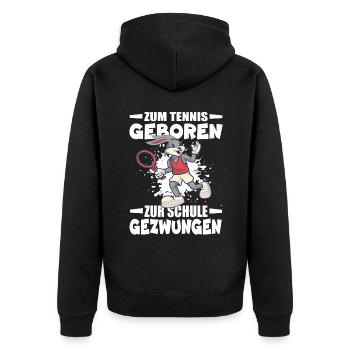 Né pour jouer au tennis, forcé d’aller à l’école - Veste à capuche bio Premium Unisexe - noir - Dos - Nico (187cm)