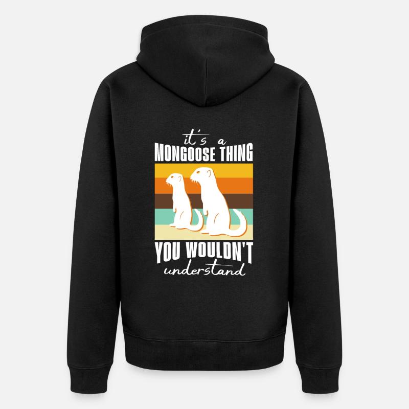 Mangusten Sprüche - Unisex Premium Bio Zip Hoodie - Schwarz