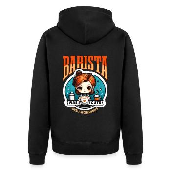Barista Was Cute Highly Recommend Coffee Maker - Unisex Premium Bio Zip Hoodie - Schwarz - Hinten - Nico (187cm)
