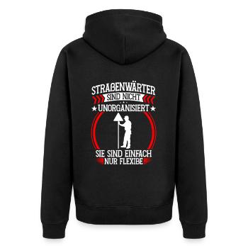 Road maintenance workers not disorganized Chaussee maintenance workers - Unisex Premium Organic Zip Hoodie - black - Back - Nico (187cm)