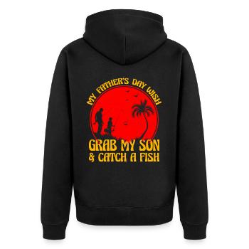 Mein Vatertagswunsch: Schnapp dir meinen Sohn und fange einen Fisch - Unisex Premium Bio Zip Hoodie - Schwarz - Hinten - Nico (187cm)