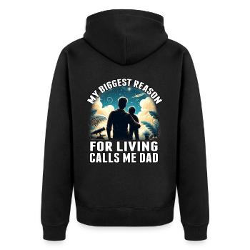My Biggest Reason for Living calls me dad - Unisex Premium Organic Zip Hoodie - black - Back - Nico (187cm)