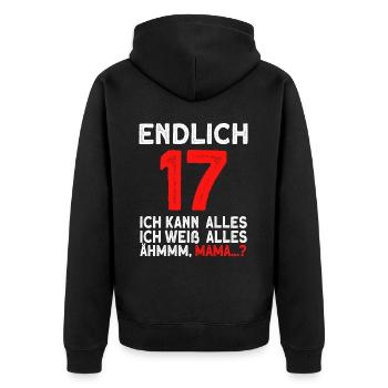 Finally 17 I can do everything, I know everything - Unisex Premium Organic Zip Hoodie - black - Back - Nico (187cm)