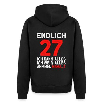 Finally 27 I can do everything, I know everything - Unisex Premium Organic Zip Hoodie - black - Back - Nico (187cm)