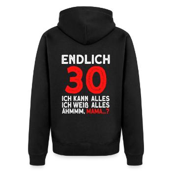 Finally 30 I can do everything I know everything - Unisex Premium Organic Zip Hoodie - black - Back - Nico (187cm)