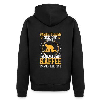 Parkettleger ist der Grund Fliesenleger - Unisex Premium Bio Zip Hoodie - Schwarz - Hinten - Nico (187cm)