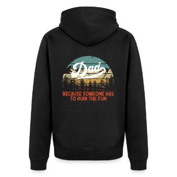 Humorous father saying in vintage style - Unisex Premium Organic Zip Hoodie - black - Back - Nico (187cm)