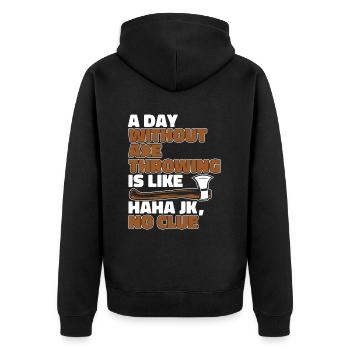 Ein Tag ohne Axtwerfen ist wie Axtwerfen - Unisex Premium Bio Zip Hoodie - Schwarz - Hinten - Nico (187cm)