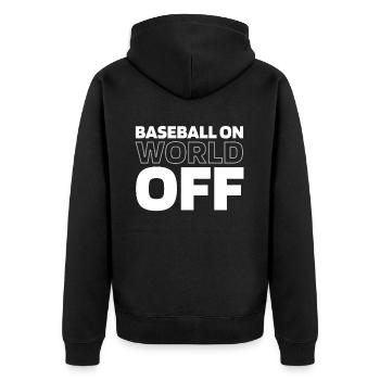 Baseball Baseball On World Off - Unisex Premium Organic Zip Hoodie - black - Back - Nico (187cm)