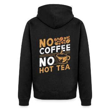 Hot Tea Lover No Coffee No Chamomile Coffee Lover - Unisex Premium Organic Zip Hoodie - black - Back - Nico (187cm)