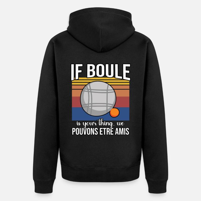 Drôle de dicton Boule - Veste à capuche bio Premium Unisexe - noir