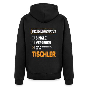 Tischler Beziehungsstatus - Unisex Premium Bio Zip Hoodie - Schwarz - Hinten - Nico (187cm)